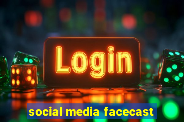 social media facecast